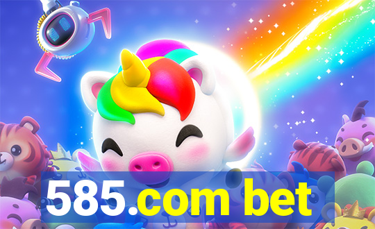 585.com bet